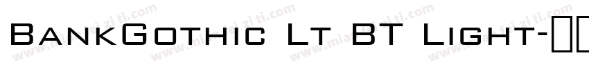 BankGothic Lt BT Light字体转换